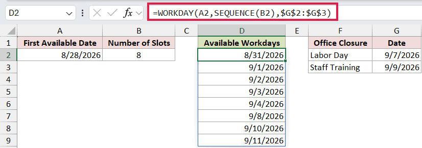=WORKDAY(A2,SEQUENCE(B2),$G$2:$G$3) in D2