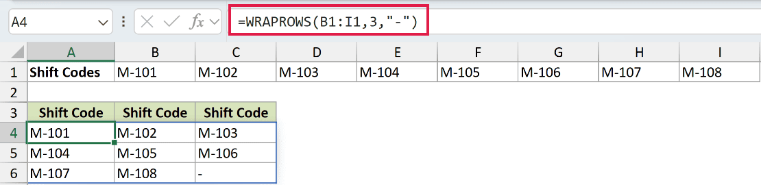 =WRAPROWS(B1:I1,3,"-") in A4