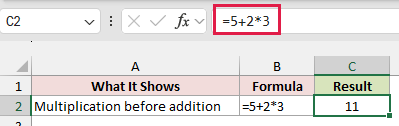 Excel table shows =5+2*3 returning 11, with the same formula in the formula bar.