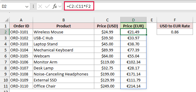 =C2:C11*F2 converts every price to euros.