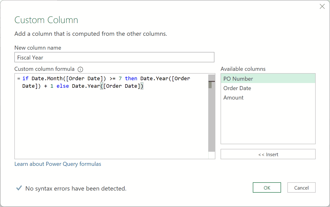 Custom Column dialog with Fiscal Year as the column name and the if formula