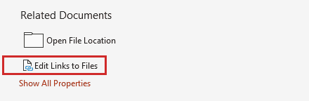 PowerPoint File Info shows Edit Links to Files boxed in the Related Documents area.