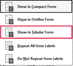 Show in Tabular Form in the PivotTable Design menu