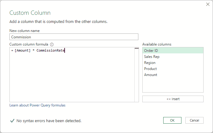 Custom Column dialog with Commission and the Amount multiplied by CommissionRate formula