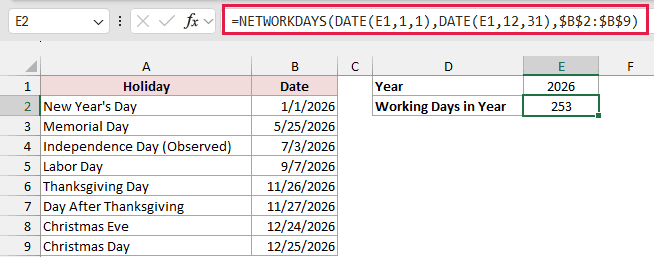 NETWORKDAYS uses DATE boundaries and company holidays to return 253 working days in 2026.